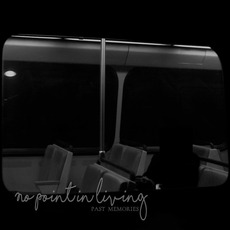 Past Memories mp3 Album by No Point in Living