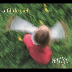 Vertigo mp3 Album by A fil de ciel