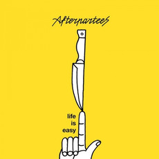 Life Is Easy mp3 Album by afterpartees
