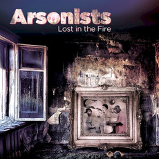 Lost In The Fire mp3 Album by Arsonists