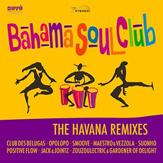 The Havana Remixes mp3 Remix by The Bahama Soul Club