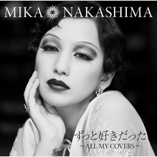ずっと好きだった~ALL MY COVERS~ mp3 Artist Compilation by Mika Nakashima (中島美嘉)