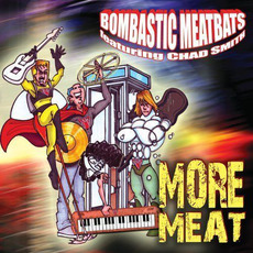 More Meat mp3 Album by Chad Smith's Bombastic Meatbats