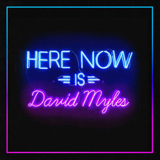 Here Now mp3 Album by David Myles