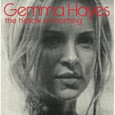 The Hollow of Morning mp3 Album by Gemma Hayes
