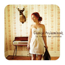 La romance des couteaux mp3 Album by Chantal Archambault