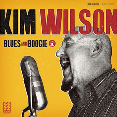 Blues And Boogie, Vol. 1 mp3 Album by Kim Wilson