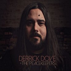 Derrick Dove & the Peacekeepers mp3 Album by Derrick Dove & the Peacekeepers