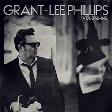 Widdershins mp3 Album by Grant-Lee Phillips