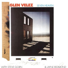 Seven Heaven mp3 Album by Glen Velez