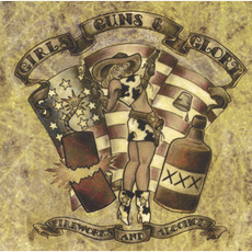 Fireworks & Alcohol mp3 Album by Girls Guns & Glory
