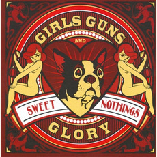 Sweet Nothings mp3 Album by Girls Guns & Glory