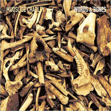 Words & Bones mp3 Album by MudSlide Charley
