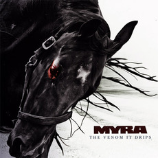 The Venom It Drips mp3 Album by Myra