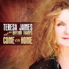 Come On Home mp3 Album by Teresa James & The Rhythm Tramps