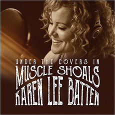 Under The Covers In Muscle Shoals mp3 Album by Karen Lee Batten