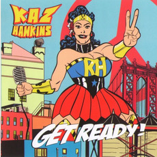 Get Ready! mp3 Album by Kaz Hawkins