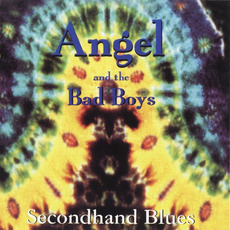 Secondhand Blues mp3 Album by Angel and the Bad Boys