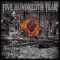 A Rose from Ashes mp3 Album by Five Hundredth Year