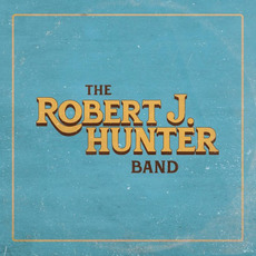 The Robert J. Hunter Band mp3 Album by Robert J. Hunter