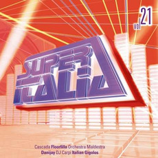 Super Italia, Vol. 21 mp3 Compilation by Various Artists
