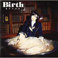 Birth mp3 Single by Eri Kitamura (喜多村英梨)