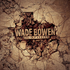 Solid Ground mp3 Album by Wade Bowen