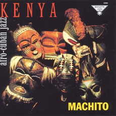 Kenya (Remastered) mp3 Album by Machito