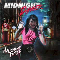 Malignant Force mp3 Album by Midnight Danger