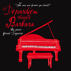 Depardieu chante Barbara (Collector Edition) mp3 Album by Gérard Depardieu