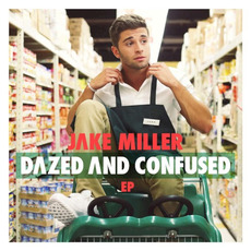 Dazed and Confused mp3 Album by Jake Miller