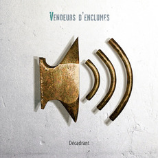 Décadrant mp3 Album by Vendeurs d'enclumes