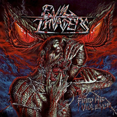 Feed Me Violence (Japanese Edition) mp3 Album by Evil Invaders