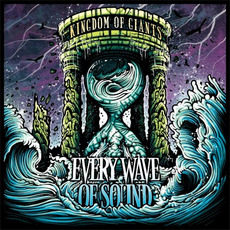 Every Wave of Sound mp3 Album by Kingdom of Giants