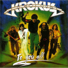 To You All mp3 Album by Krokus