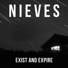 Exist and Expire mp3 Album by Nieves