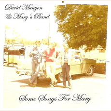 Some Songs For Mary mp3 Album by David Munyon & Mary's Band