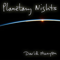 Planetary Nights mp3 Album by David Munyon