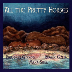 All the Pretty Horses mp3 Album by The Elftones & Rhiannon Giddens