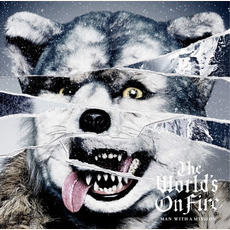 The World's On Fire mp3 Album by Man With A Mission