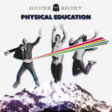 Physical Education mp3 Album by House Ghost