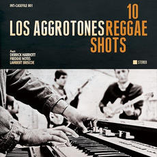 10 Reggae Shots mp3 Album by Los Aggrotones
