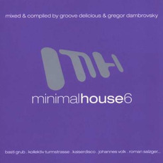 Minimal House 6 mp3 Compilation by Various Artists