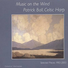 Music On The Wind: Selected Pieces, 1983-2003 mp3 Artist Compilation by Patrick Ball