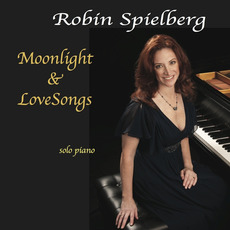 Moonlight & Lovesongs mp3 Album by Robin Spielberg