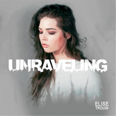 Unraveling mp3 Album by Elise Trouw
