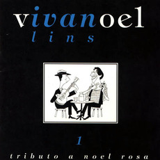 Vivanoel: Tributo a Noel Rosa, Vol. 1 mp3 Album by Ivan Lins