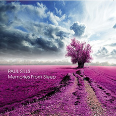 Memories from Sleep mp3 Album by Paul Sills