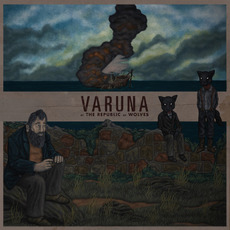 Varuna (Deluxe Edition) mp3 Album by The Republic Of Wolves