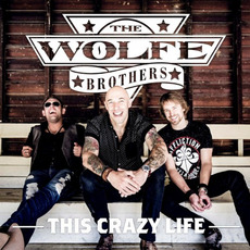This Crazy Life mp3 Album by The Wolfe Brothers